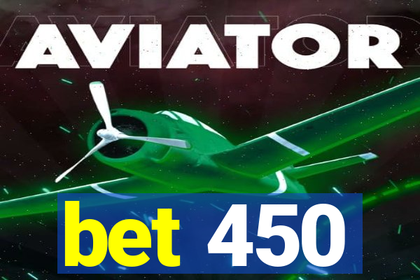 bet 450